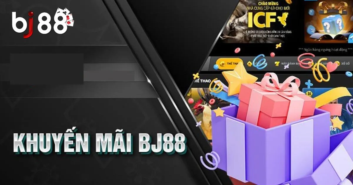 Tổng Hợp Siêu Khuyến Mãi BJ88 Dành Cho Các Thành Viên 1 Thông tin về khuyến mãi